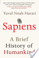The Fragile Illusion of Progress: Harari’s Sapiens and the Cost of Our Collective Myths