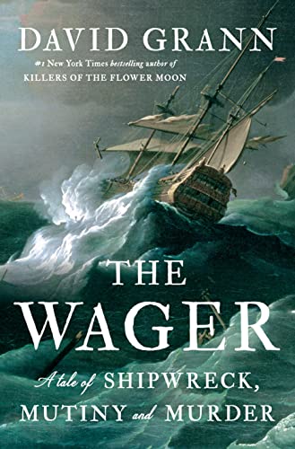Navigating Moral Shipwrecks: David Grann’s Provocative Exploration in “The Wager