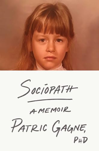 Navigating the Murky Waters of Sociopathy: When Personal Memoir Meets Psychological Inquiry
